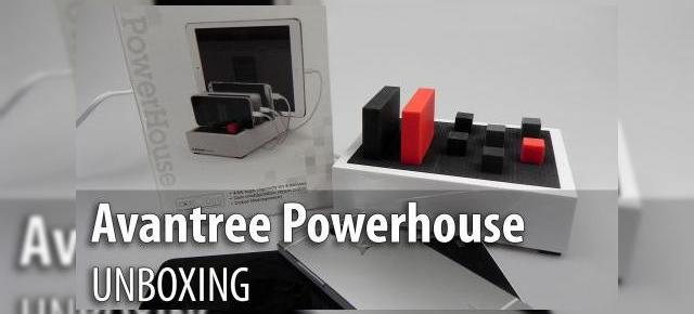Unboxing Avantree Powerhouse: dock Încărcător pentru 4 telefoane, cu design stilat (Video)