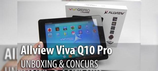 Allview Viva Q10 Pro Unboxing & Concurs: tabletă cu ecran "Retina" scoasă din cutie şi gata să ruleze jocuri de top (Video)