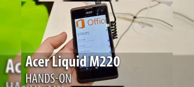 MWC 2015: Acer Liquid M220 hands-on - telefon Windows Phone 8.1 cu dotări low end şi promisiunea sosirii lui Windows 10 (Video)