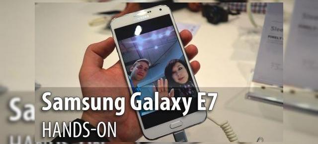 MWC 2015: Samsung Galaxy E7 hands-on - phablet Samsung cu look de Galaxy Note, dotări midrange (Video)