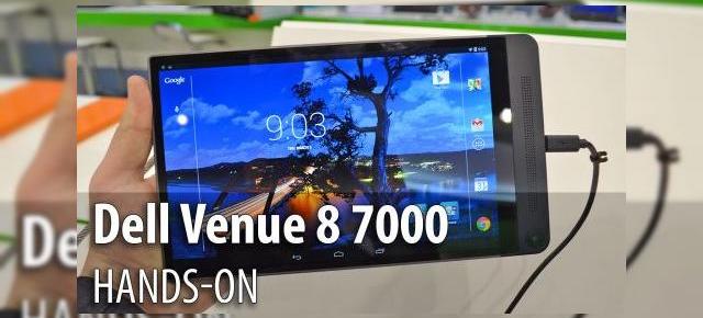 MWC 2015: Dell Venue 8 7000 hands-on - de departe cea mai arătoasă tabletă de la MWC (Video)