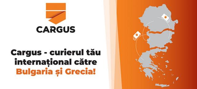 Cargus lansează serviciul de export internaţional, oferind livrări în Bulgaria şi Grecia