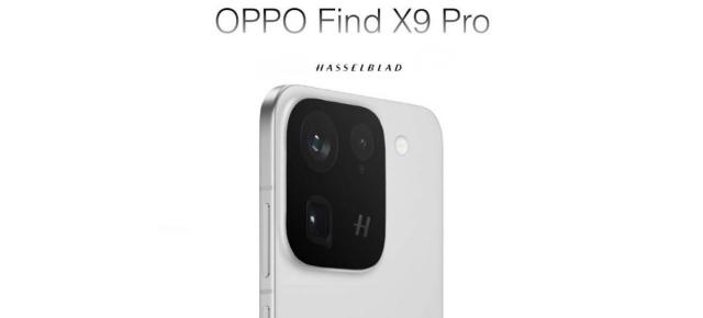 OPPO Find X9 Pro vine cu baterie uriașă, procesor Dimensity 9500; senzor periscopic de 200 MP; Specificațiile sunt dezvăluite!