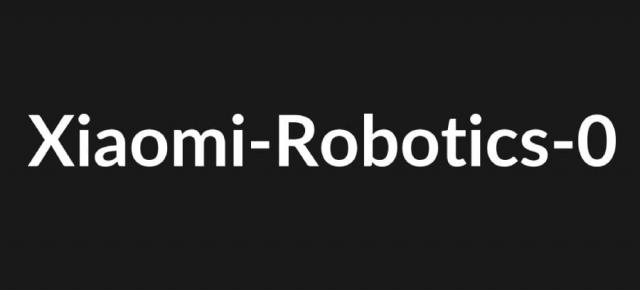 Xiaomi prezintă Robotics-0; Primul său model open-source pentru roboți inteligenți