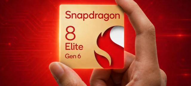 Qualcomm Snapdragon 8 Elite Gen6 îşi dezvăluie specificaţiile; Cine are premiera?
