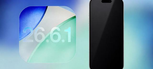 Apple pregătește iOS 26.6.1: un ultim patch de securitate înainte de iOS 27
