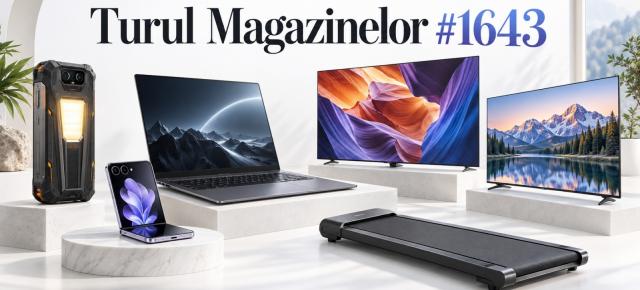 Turul Magazinelor #1643: Telefon robust Unihertz, laptop uriaș, cu ecran de 18 inch, TV Samsung OLED la preț bun
