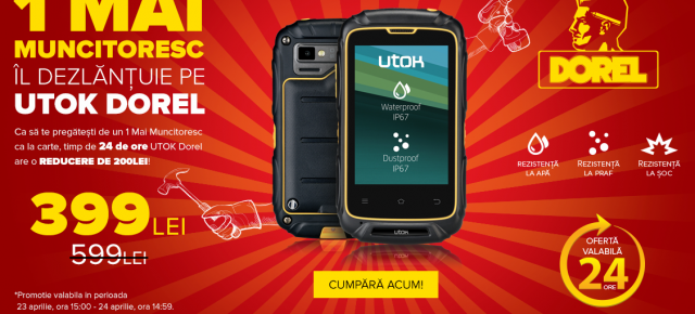 UTOK Dorel, smartphone-ul rezistent la șocuri și apă, este disponibil timp de 24 ore la un preț de doar 399 lei