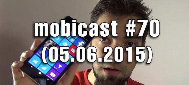 Mobicast 70: Videocast aniversar, Computex 2015, Lumia 640 XL LTE în teste (Video)