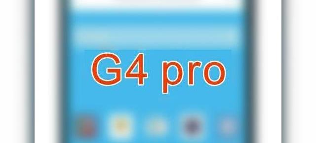 LG G4 Pro/G4 Note îşi face apariţia într-o imagine blurată via @OnLeaks