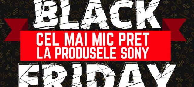 Produsele Sony primesc reduceri speciale de Black Friday în magazinul Sony Center şi pe premiumbrand.ro: 4 săptămâni de reduceri