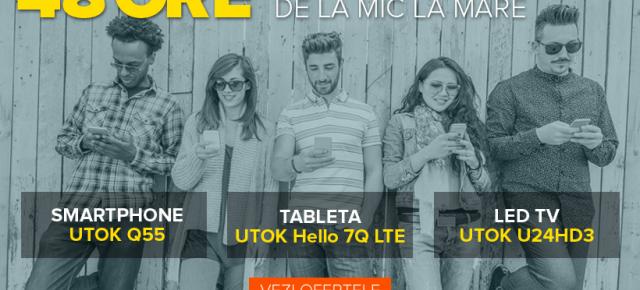 UTOK ne aduce 48 ore de reduceri pentru smartphone-urile, tabletele și televizoarele comercializate