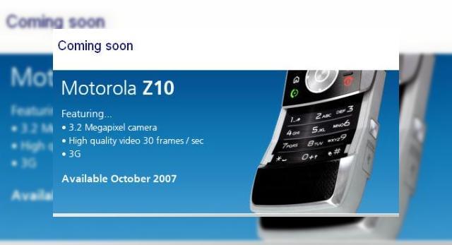 <b>Motorola Z10, succesorul lui Z8</b>Se pare ca un update la Motorola Z8 este planificat, de vreme ce operatorul britanic O2 a listat noul terminal, modelul Z10 la sectiunea de handseturi care urmeaza a fi lansate. Motorola Z10 va fi disponibil din luna octombrie a acestui an, iar detaliile...