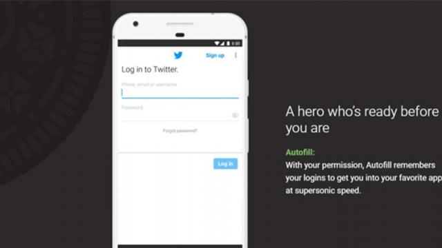 <b>Autofill API este acum gata de utilizare pe Android Oreo, se împacă şi cu password managerele</b>Printre funcțiile noi primite de Android Oreo se numără și Autofill API, modalitatea prin care se pot completa automat câmpurile destinate parolelor și ne scutea astfel de efort. De astăzi, acest serviciu este gata de utilizare pe terminalele