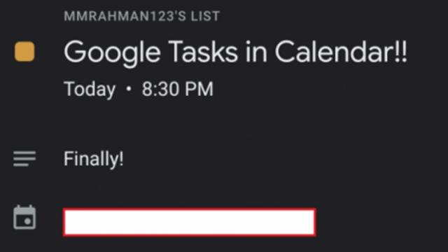 <b>Google începe integrarea lui Tasks în aplicația Calendar; Apar primele dovezi</b>După ce a primit Dark Mode cu câteva luni în urmă şi a fost invadat de spam la început de toamnă, Google Calendar se pregăteşte de o evoluţie. A început să integreze Google Tasks şi detalii despre această noutate avem mai jos