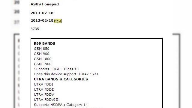 <b>ASUS Fonepad, tableta 3G de 7 inch confirmată de certificări oficiale</b>în avampremiera lui MWC 2013, care debutează peste câteva zile asistăm la scăpările de pe ultima sută de metri. Printre ele se număra terminale Samsung, HTC, Nokia și ASUS despre care am auzit deja, dar și modele noi. Spre exemplu, despre ASUS...