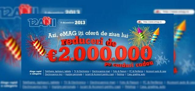 <b>12 ani de eMAG.ro Îți aduc azi reduceri de 2.000.000 de euro sub formă de carduri cadou; Iată produsele cu reduceri!</b>Astăzi este ziua eMAG.ro, ziua în care retailerul împlinește 12 ani de activitate și îi uram "la mulți ani" cu această ocazie. Aniversarea vine la pachet cu oferte și prețuri speciale, ce implică 2 milioane de euro reduceri azi. &nbsp;...