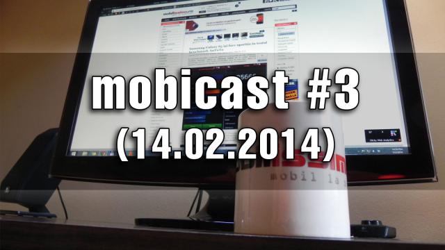 <b>Mobicast #3: Valentine's Day, pregătiri de MWC și o mulțime de răspunsuri la Întrebări (Video)</b>â€‹A sosit și Mobicast 3, în pragul weekendului de Valentine&#39;s Day, mai mare ca oricând și plin de răspunsuri la întrebări. Azi avem pentru voi peste 20 de minute de podcast, deoarece ne-ați cerut mai mult, mai bun și mai eficient....